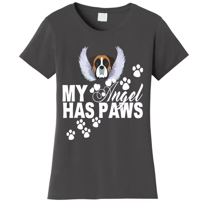 Boxer Dog Gift My Angel Has Paws Love Memorial Pet Mom Dad Women's T-Shirt