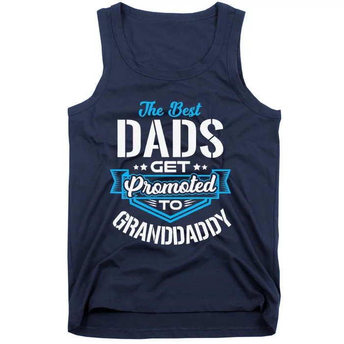 Best Dads Get Promoted To GRANDDADDY Fathers Day Christmas Tank Top