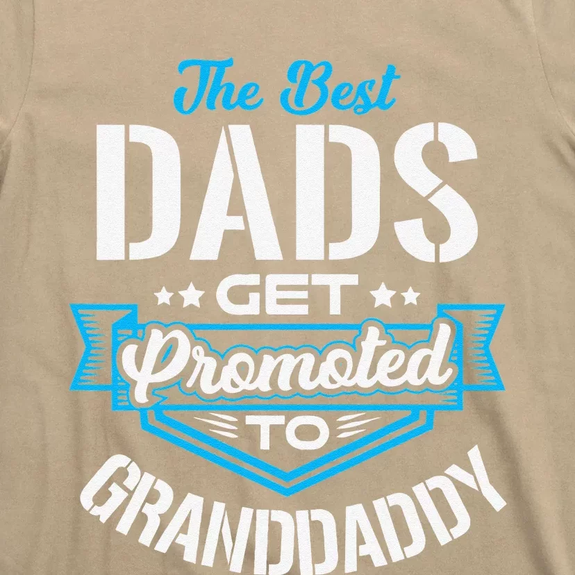 Best Dads Get Promoted To GRANDDADDY Fathers Day Christmas T-Shirt