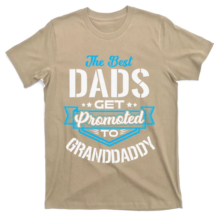 Best Dads Get Promoted To GRANDDADDY Fathers Day Christmas T-Shirt