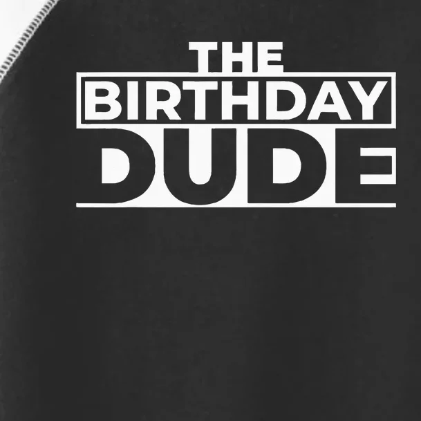 Birthday Dude Graphic Novelty Toddler Fine Jersey T-Shirt