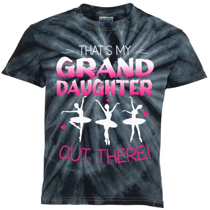 Ballet Dancing Granddaughter Grandpa & Grandma Gift Kids Tie-Dye T-Shirt