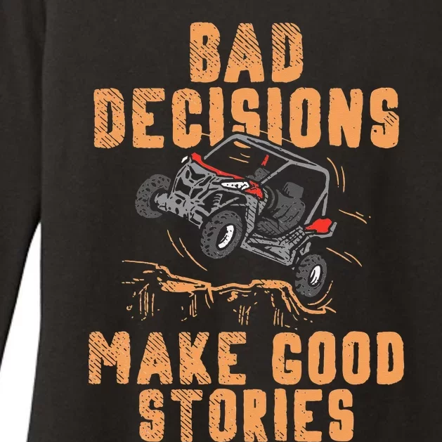 Bad Decisions Good Stories Four Wheeler Quad Off-Roading SxS Womens CVC Long Sleeve Shirt