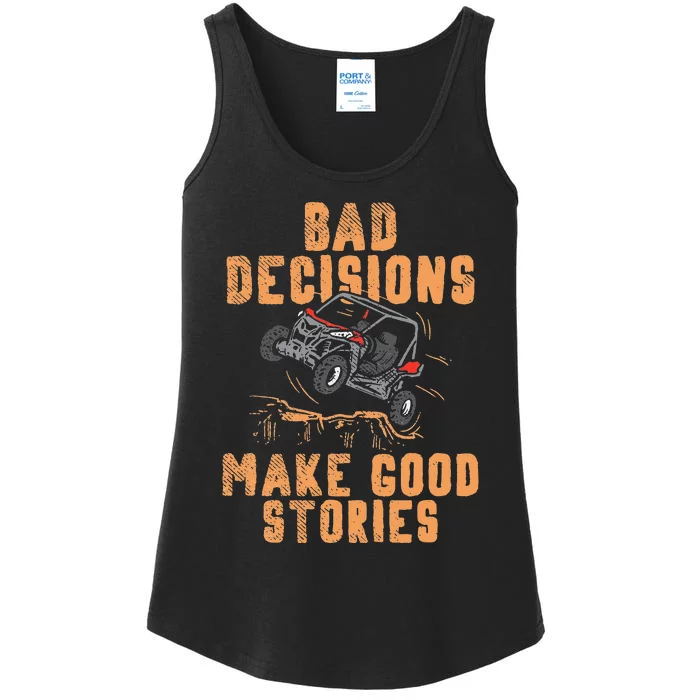 Bad Decisions Good Stories Four Wheeler Quad Off-Roading SxS Ladies Essential Tank