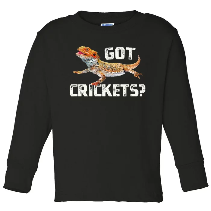 Bearded Dragon Got Crickets Funny Pet Lizard Lover Toddler Long Sleeve Shirt