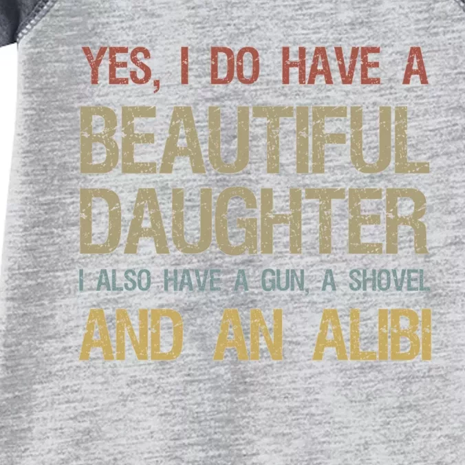 Beautiful Daughter Gun Shovel Alibi Infant Baby Jersey Bodysuit