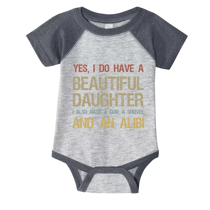 Beautiful Daughter Gun Shovel Alibi Infant Baby Jersey Bodysuit