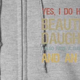 Beautiful Daughter Gun Shovel Alibi Full Zip Hoodie