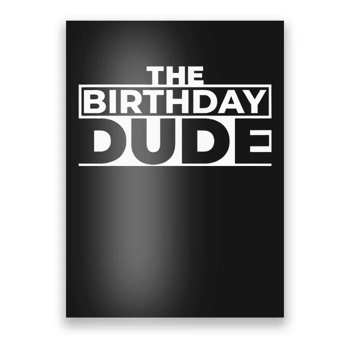 Birthday Dude Graphic Novelty Poster