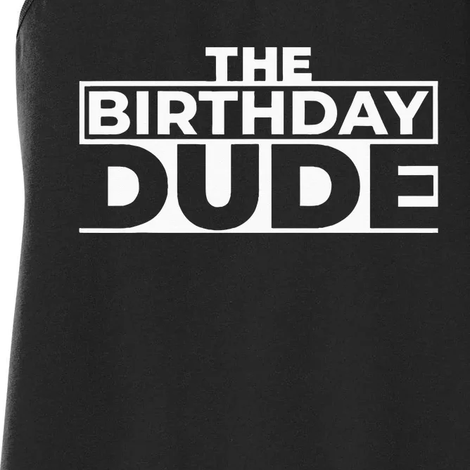 Birthday Dude Graphic Novelty Women's Racerback Tank