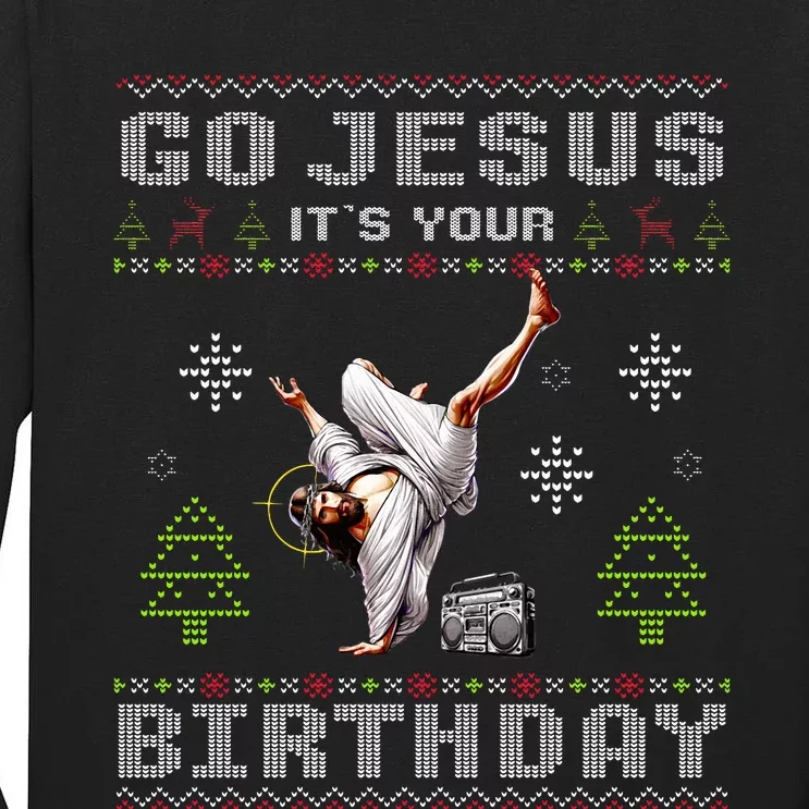 Break Dance Go Jesus It's Your Birthday Merry Christmas Tall Long Sleeve T-Shirt