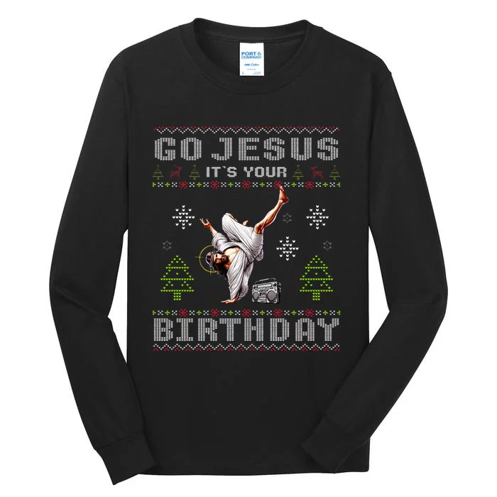 Break Dance Go Jesus It's Your Birthday Merry Christmas Tall Long Sleeve T-Shirt