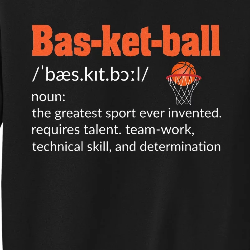 Basketball Definition Gift For Coach Ballers Hoopers Tall Sweatshirt