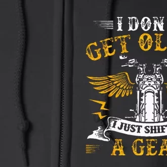 Bikers DonT Get Older Motorcycle Funny Biker Full Zip Hoodie