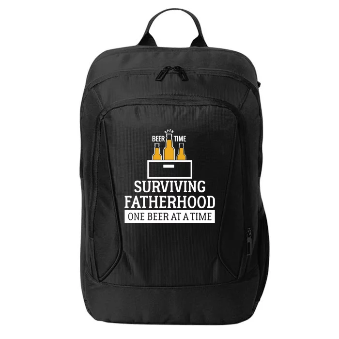 Beer Dad Gift Funny Surviving Fatherhood One Beer At A Time Gift City Backpack