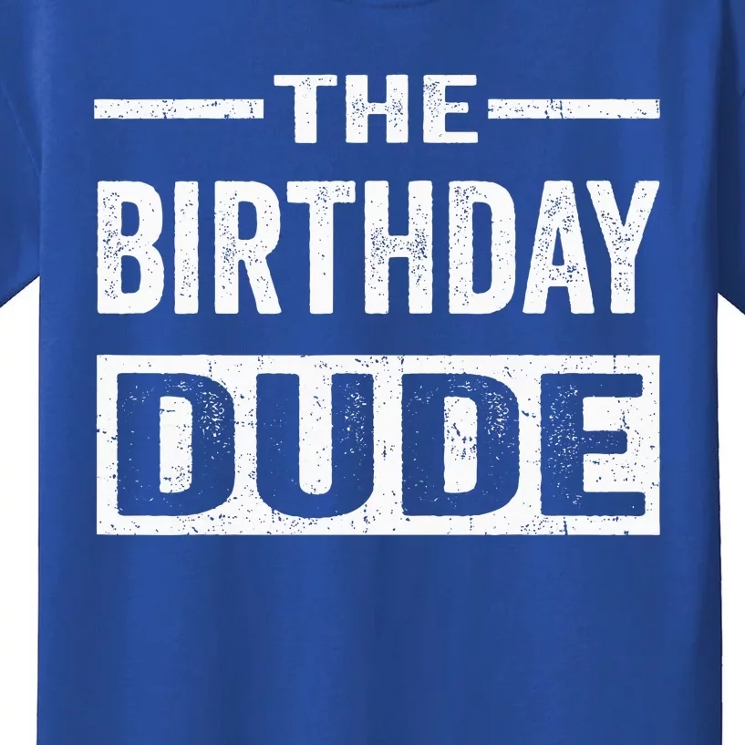 Birthday Dude Graphic Novelty Gift Kids T-Shirt