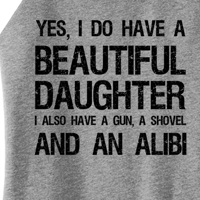 Beautiful Daughter Gun Shovel Alibi Conservative Dad Gift Women’s Perfect Tri Rocker Tank