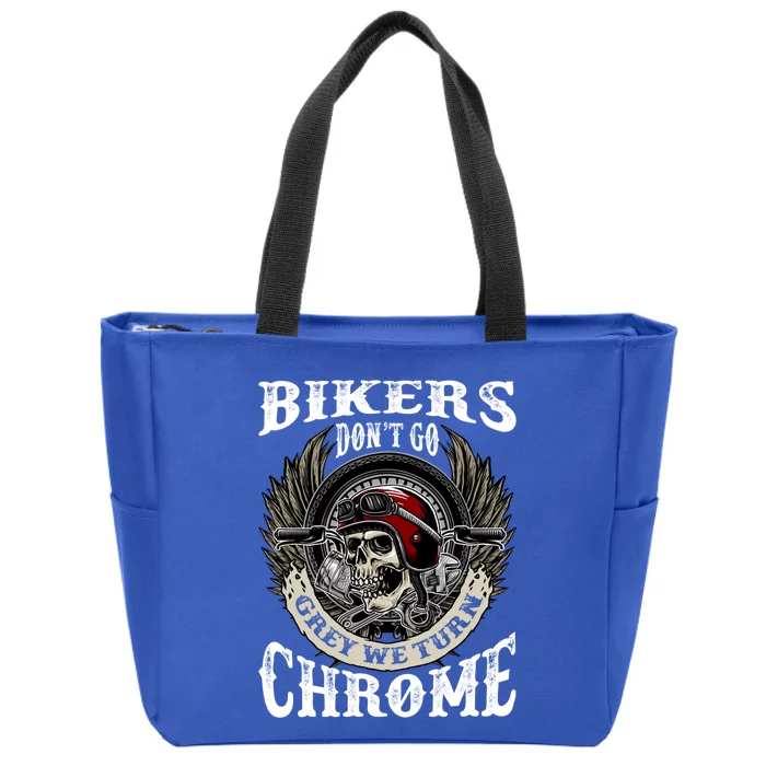 Bikers Dont Go Grey We Turn Chrome Skull Helmet Biking Biker Gift Zip Tote Bag