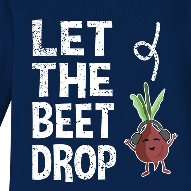 Beetroot Deejay Greengrocer Vegetarian Let The Beet Drop Meaningful Gift Baby Long Sleeve Bodysuit