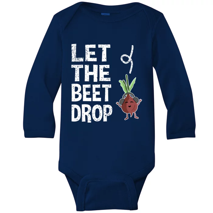 Beetroot Deejay Greengrocer Vegetarian Let The Beet Drop Meaningful Gift Baby Long Sleeve Bodysuit