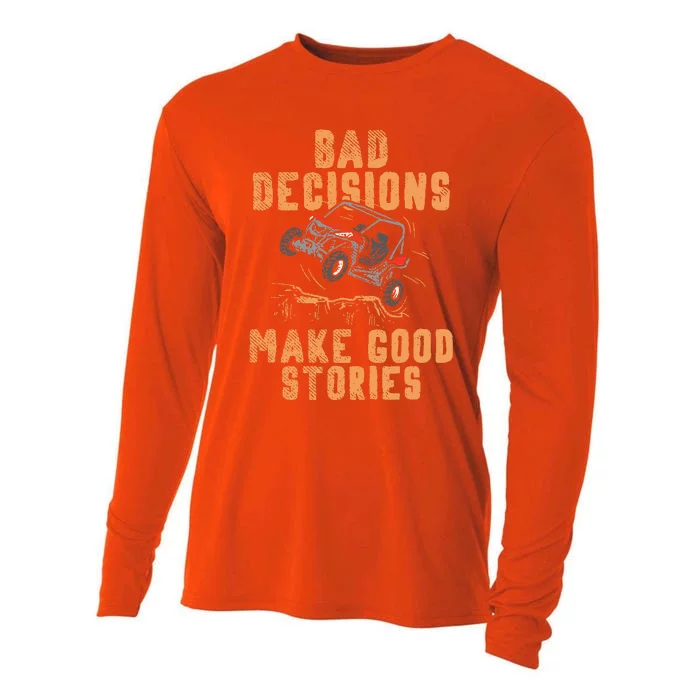 Bad Decisions Good Stories Four Wheeler Quad OffRoading SxS Cooling Performance Long Sleeve Crew