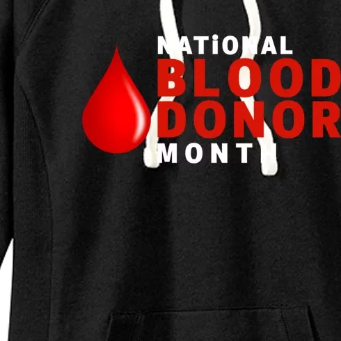 Blood Donor Gift Funny Gift National Volunteer Blood Donor Month Gift Women's Fleece Hoodie