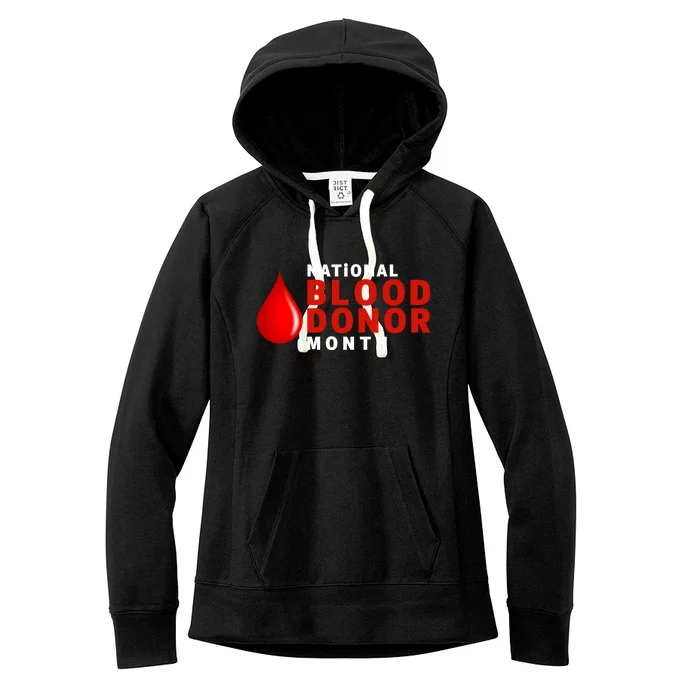 Blood Donor Gift Funny Gift National Volunteer Blood Donor Month Gift Women's Fleece Hoodie