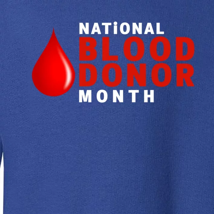 Blood Donor Gift Funny Gift National Volunteer Blood Donor Month Gift Toddler Sweatshirt