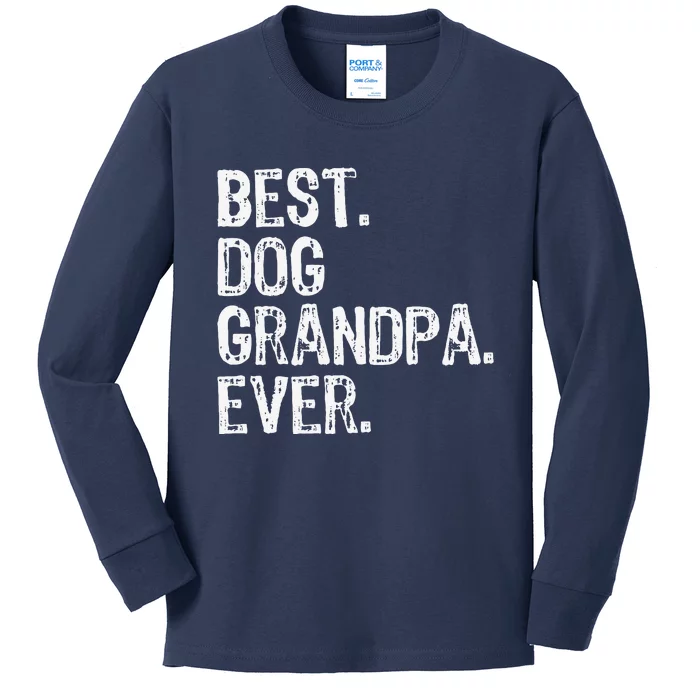 Best Dog Grandpa Ever Funny Cool Kids Long Sleeve Shirt