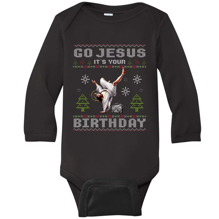 Break Dance Go Jesus It's Your Birthday Merry Christmas Day Baby Long Sleeve Bodysuit