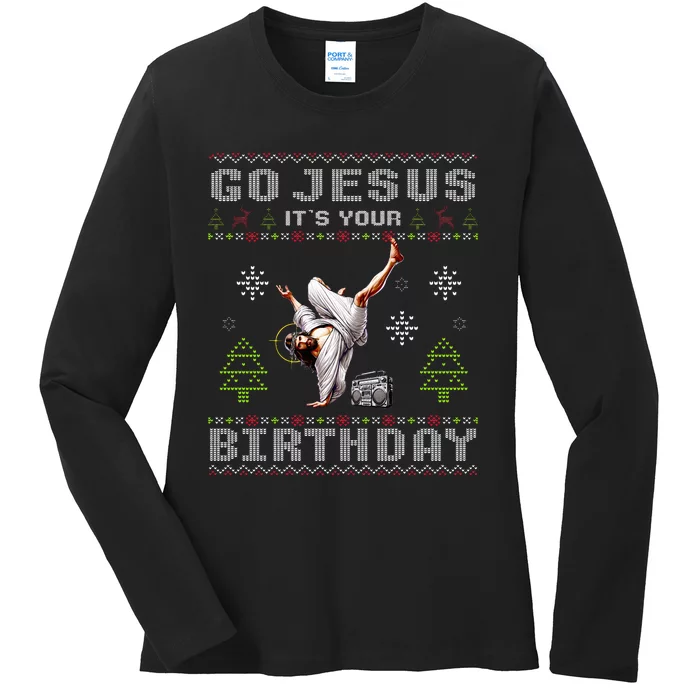 Break Dance Go Jesus It's Your Birthday Merry Christmas Day Ladies Long Sleeve Shirt