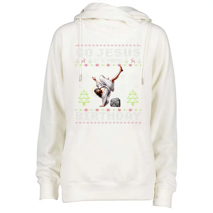 Break Dance Go Jesus It's Your Birthday Merry Christmas Day Womens Funnel Neck Pullover Hood