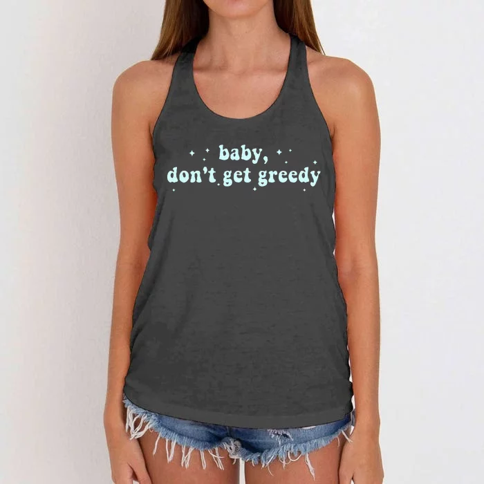 Baby DonT Get Greedy Apparel Women's Knotted Racerback Tank