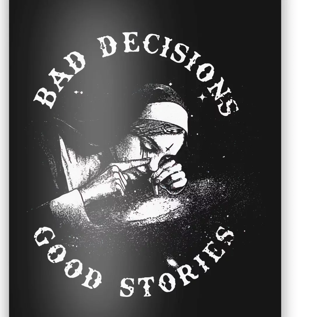 Bad Decisions Good Stories Nun Smoking Unholy Drug Nun Poster