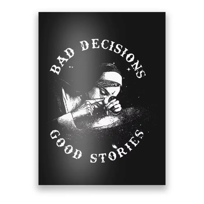 Bad Decisions Good Stories Nun Smoking Unholy Drug Nun Poster