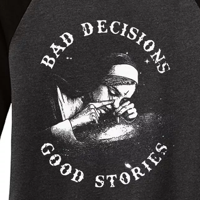 Bad Decisions Good Stories Nun Smoking Unholy Drug Nun Women's Tri-Blend 3/4-Sleeve Raglan Shirt