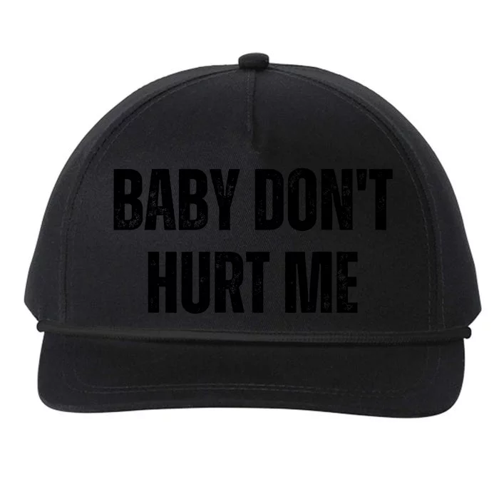 Baby Don't Hurt Me Meme Tee Snapback Five-Panel Rope Hat