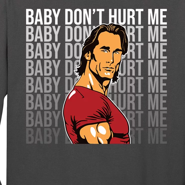 Baby Dont Hurt Me Funny Meme Long Sleeve Shirt