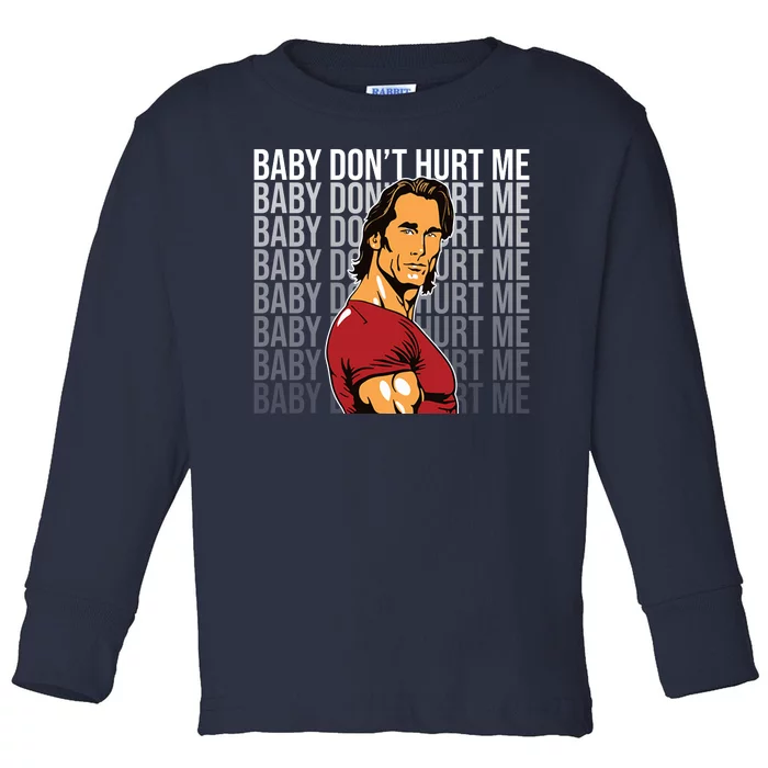 Baby Dont Hurt Me Funny Meme Toddler Long Sleeve Shirt