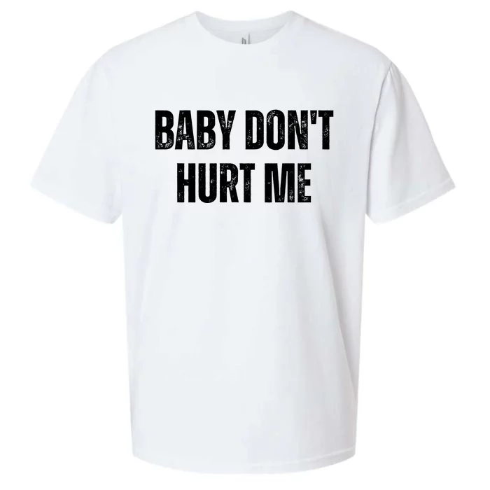 Baby Don't Hurt Me Funny Meme Sueded Cloud Jersey T-Shirt