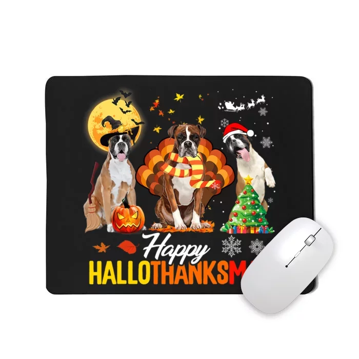 Boxer Dog Happy Hallothanksmas Halloween Thanksgiving Xmas Mousepad