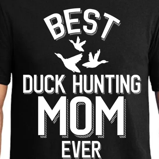 Best Duck Hunting Mom Ever Meaningful Gift Pajama Set