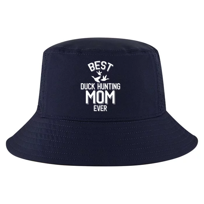 Best Duck Hunting Mom Ever Meaningful Gift Cool Comfort Performance Bucket Hat