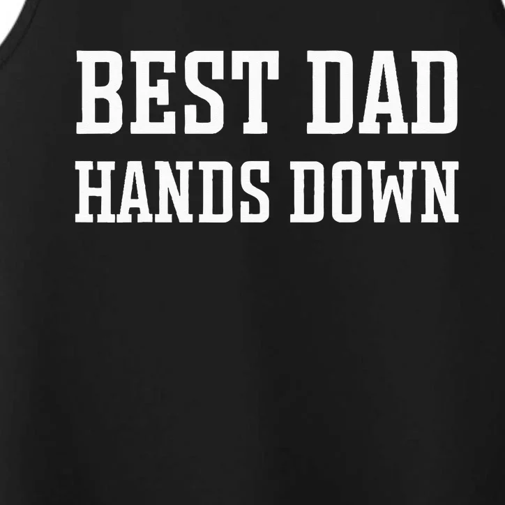 Best Dad Hands Down Performance Tank