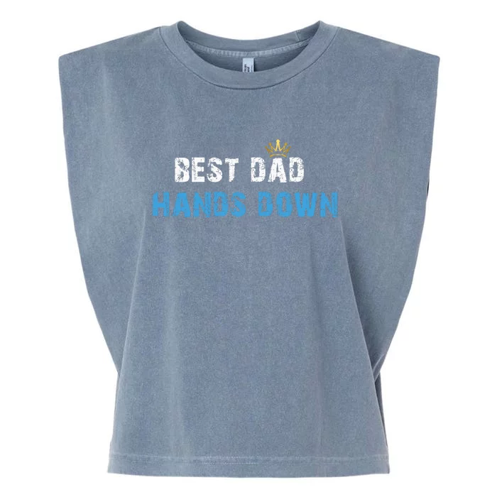 Best Dad Hands Down Garment-Dyed Women's Muscle Tee