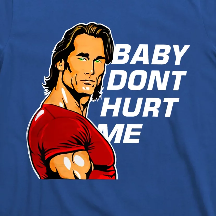 Baby Dont Hurt Me Funny Meme T-Shirt