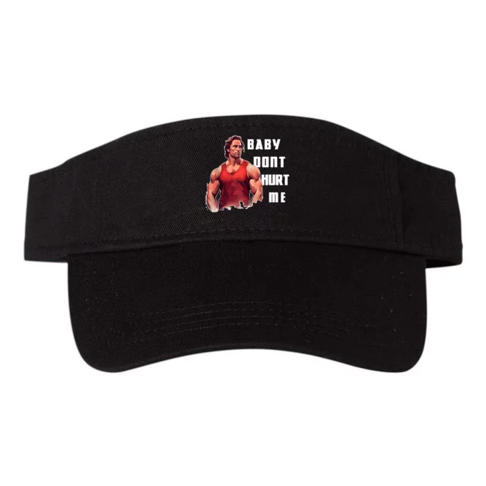 Baby Dont Hurt Me Funny Meme Valucap Bio-Washed Visor