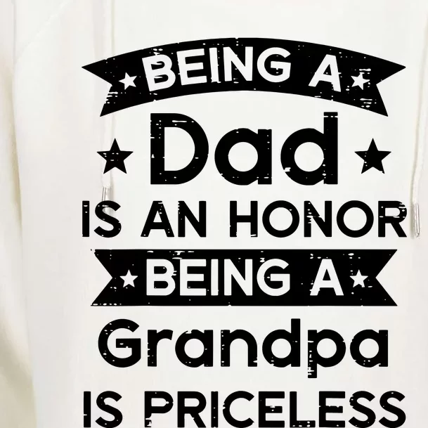 Being Dad Honor Grandpa Priceless Fathers Grandparents Day Womens Funnel Neck Pullover Hood