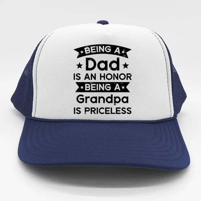 Being Dad Honor Grandpa Priceless Fathers Grandparents Day Trucker Hat