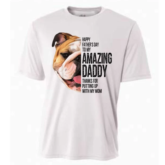 Bulldog Dad Happy Fathers Day To My Amazing Dad Bulldog Cooling Performance Crew T-Shirt